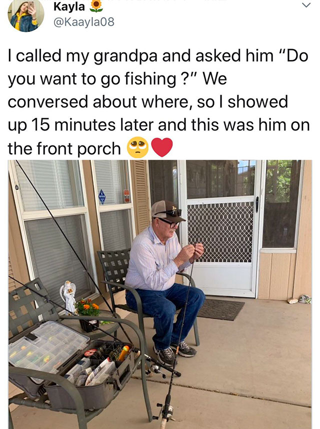 window - Kayla Tcalled my grandpa and asked him "Do you want to go fishing ?" We conversed about where, so I showed up 15 minutes later and this was him on the front porch