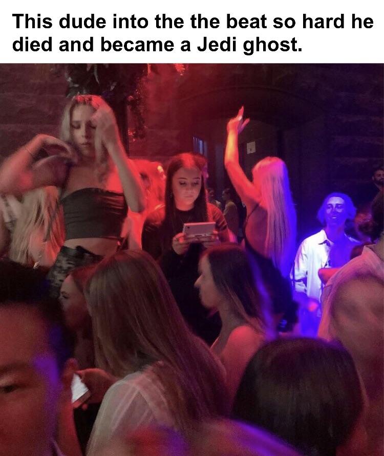 funny pics and memes - disco - This dude into the the beat so hard he died and became a Jedi ghost.