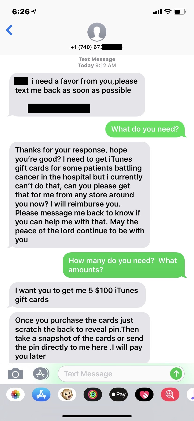 screenshot - 7 1 740 673 Text Message Today i need a favor from you, please text me back as soon as possible What do you need? Thanks for your response, hope you're good? I need to get iTunes gift cards for some patients battling cancer in the hospital bu