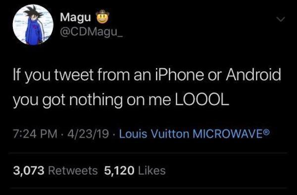 lv microwave tweet - Magu 'If you tweet from an iPhone or Android you got nothing on me Loool . 42319. Louis Vuitton Microwave 3,073 5,120