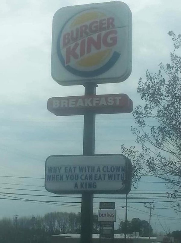 sign - Breakfast Why Eat With A Clown When You Can Eat With A King burkes