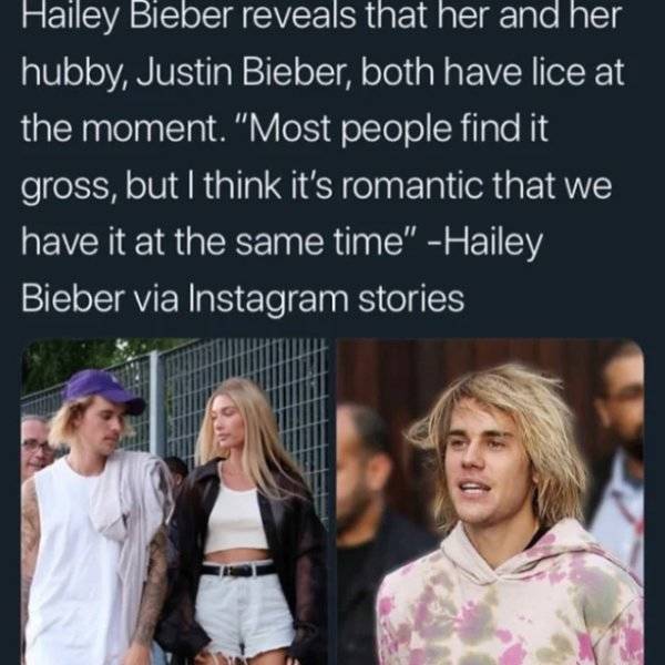justin bieber lice meme - Hailey Bieber reveals that her and her hubby, Justin Bieber, both have lice at the moment. "Most people find it gross, but I think it's romantic that we have it at the same time" Hailey Bieber via Instagram stories