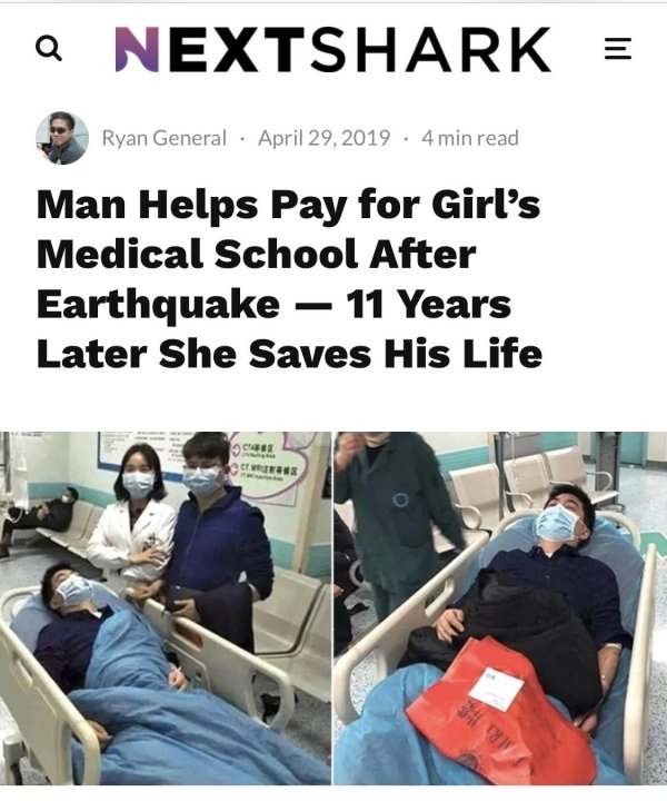 medical school memes - a Nextshark Ryan General . . 4 min read Man Helps Pay for Girl's Medical School After Earthquake 11 Years Later She Saves His Life Strert