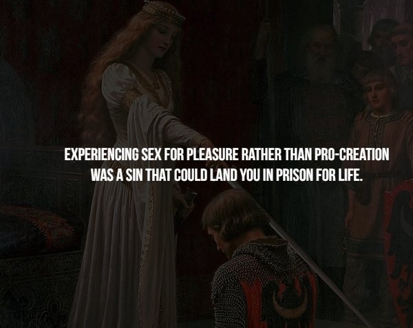 darkness - Experiencing Sex For Pleasure Rather Than ProCreation Was A Sin That Could Land You In Prison For Life.