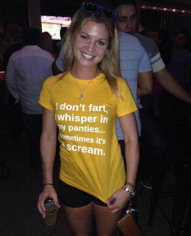my t shirt and panties - I don't fart, whisper in my panties... sometimes it's scream