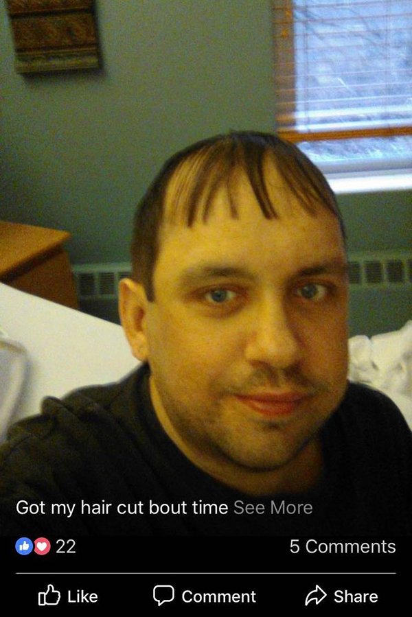 Bad Haircuts - man - Got my hair cut bout time See More 22 5 O Comment