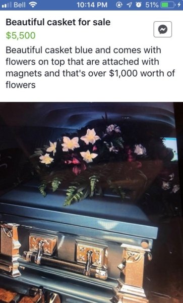 media - .. Bell % 4 Beautiful casket for sale $5,500 Beautiful casket blue and comes with flowers on top that are attached with magnets and that's over $1,000 worth of flowers