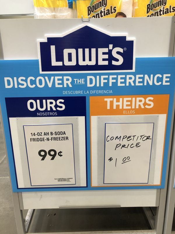 wtf signage - Bount en antials Lowe'S Discover The Difference Ours Theirs Descubre La Diferencia Ellos Nosotros 14Oz Ah BSoda FridgeNFreezer Competitor Price 99