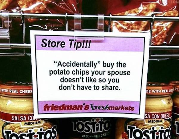 wtf tostitos - Llon Store Tip!!! "Accidentally" buy the potato chips your spouse doesn't so you don't have to . With Real Chees Pe With Realore friedman's Freshmarkets Salsa Co! Sa Con Ques Medium Medium Fostatos Toshtc Tost I Med Or Chee