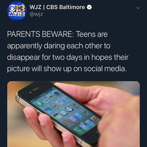 Ob Wjzcbs Baltimore Wjz Parents Beware Teens are apparently daring each other to disappear for two days in hopes their picture will show up on social media. Do