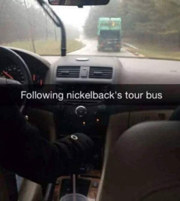 nickelback tour bus meme - ing nickelback's tour bus