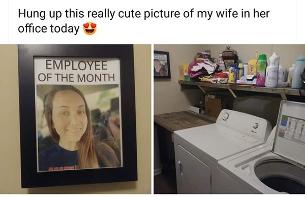 madlads - Meme - Hung up this really cute picture of my wife in her office today Employee Of The Month