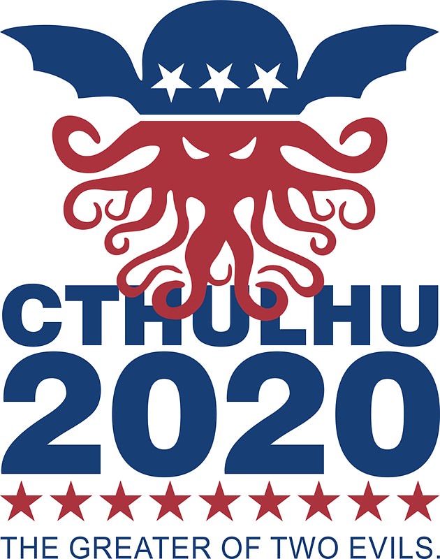 meme cthulhu 2020 - Cthulhu 2020 The Greater Of Two Evils.