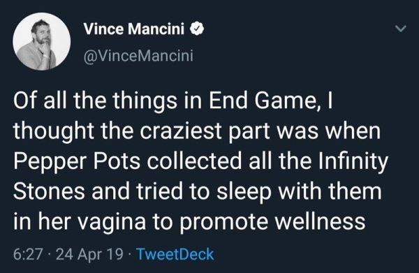 libertarians centrists - Vince Mancini Of all the things in End Game, thought the craziest part was when Pepper Pots collected all the Infinity Stones and tried to sleep with them in her vagina to promote wellness . 24 Apr 19. TweetDeck