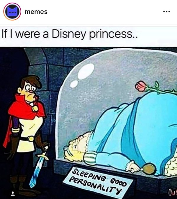 sleeping good personality - Hehes memes If I were a Disney princess.. Sleeping 600D Personality .
