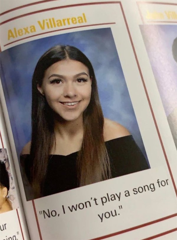 funny yearbook quotes - Alexa Villarreal "No, I won't play a song for you." ur 11 inn