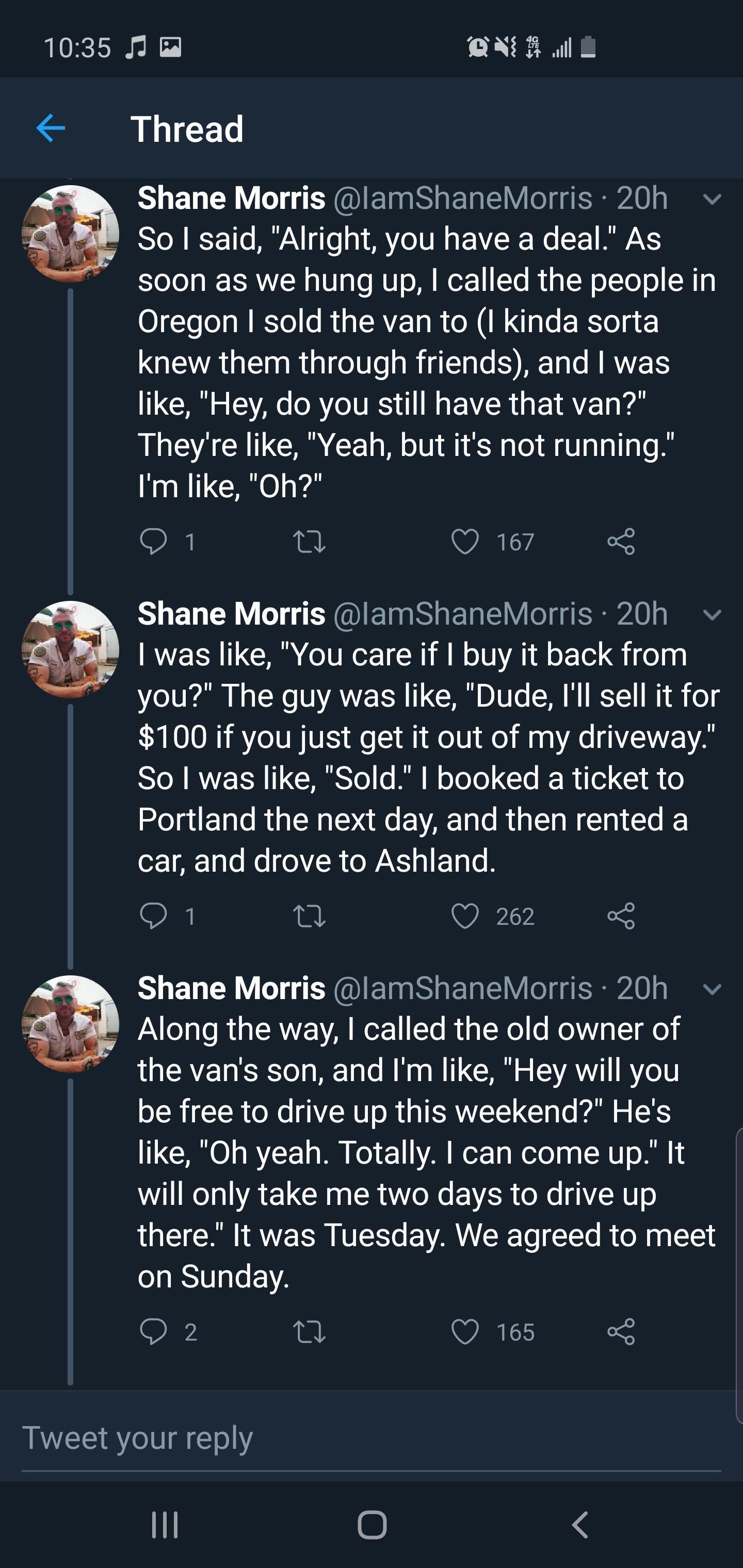 screenshot - 15 Ona Thread Shane Morris 20h So I said, "Alright, you have a deal." As soon as we hung up, I called the people in Oregon I sold the van to I kinda sorta knew them through friends, and I was , "Hey, do you still have that van?" They're , "Ye