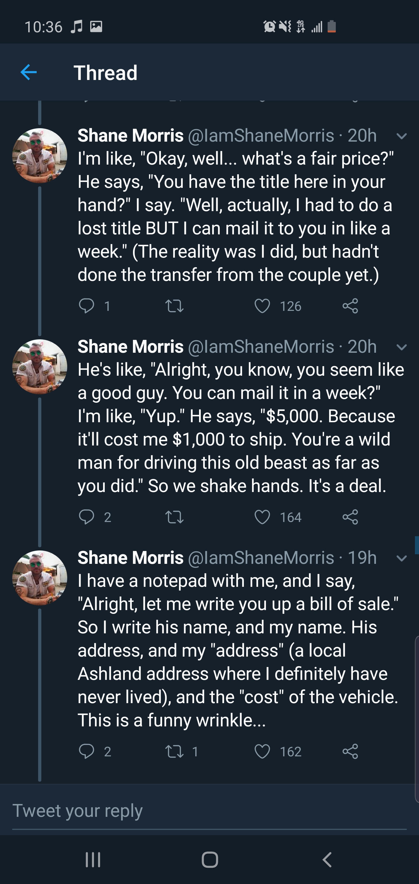 screenshot - A Os Thread Shane Morris 20h I'm , "Okay, well... what's a fair price?" He says. "You have the title here in your hand?" I say. "Well, actually, I had to do a lost title But I can mail it to you in a week." The reality was I did, but hadn't d