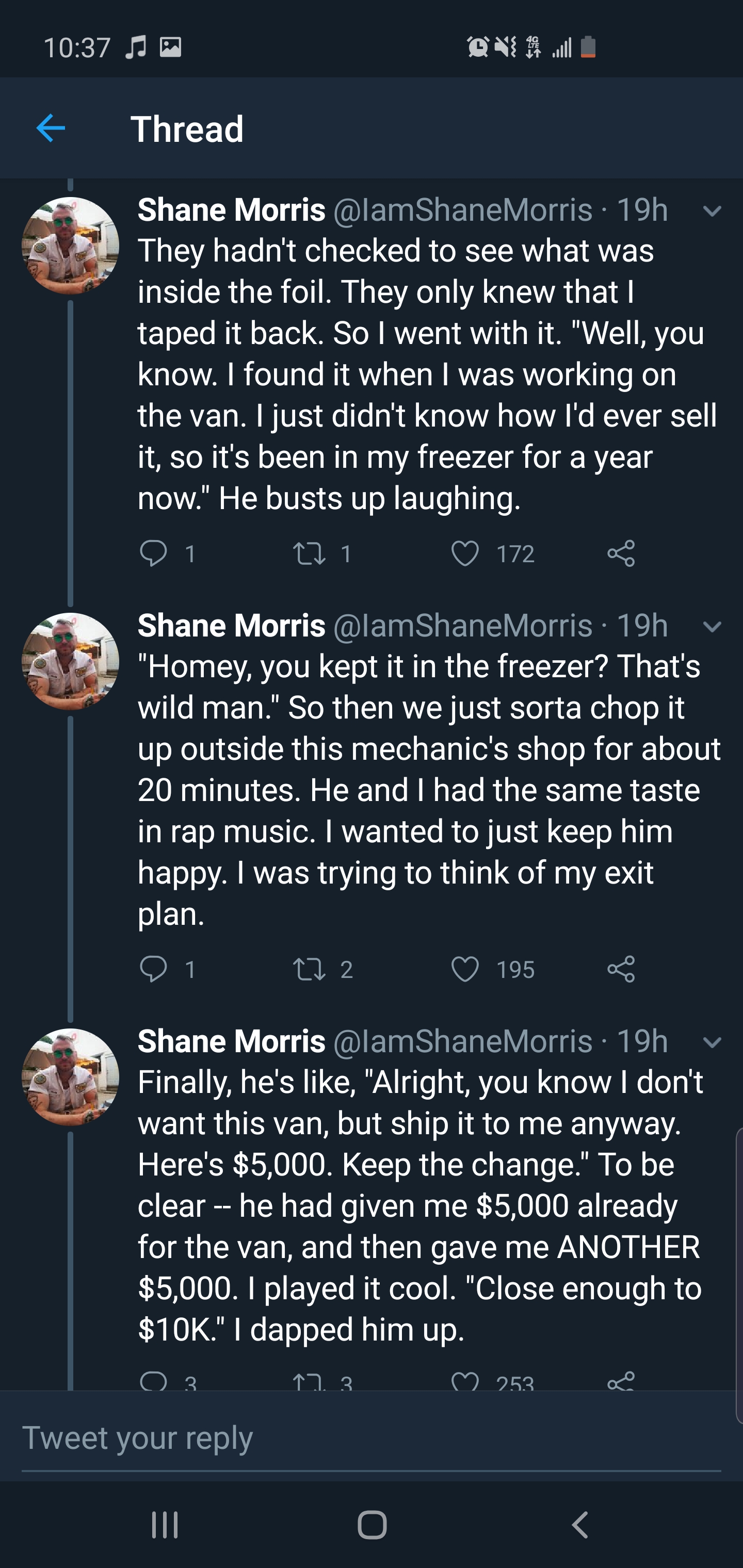 screenshot - Je 40 Thread Shane Morris 19h They hadn't checked to see what was inside the foil. They only knew that I taped it back. So I went with it. "Well, you know. I found it when I was working on the van. I just didn't know how I'd ever sell it, so 