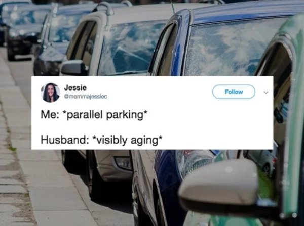 Vehicle - Jessie Gmommajessiec Me parallel parking Husband visibly aging
