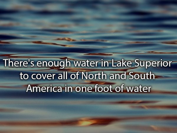 impeccability of jesus - There's enough water in Lake Superior to cover all of North and South America in one foot of water