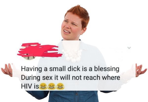 confused human - Having a small dick is a blessing During sex it will not reach where Hiv is