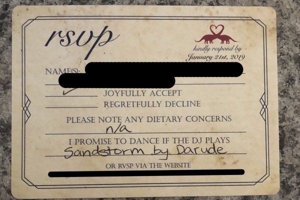 writing - Sub kindly respond by January 21st, 2019 Names. Joyfully Accept Regretfully Decline Please Note Any Dietary Concerns I Promise To Dance If The Dj Plays Sandstorm by Darude Or Rvsp Via The Website