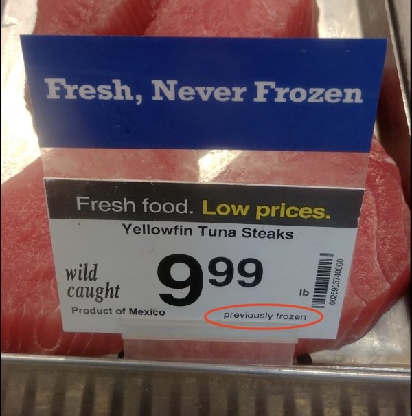 Fresh, Never Frozen Fresh food. Low prices. Yellowfin Tuna Steaks vilghed 9 wild caught Product of Mexico 99 0000145069200 previously frozen