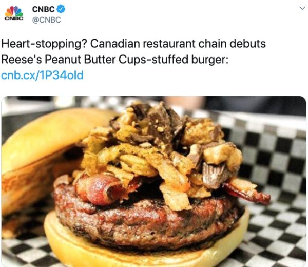 bistro burger peanut butter - Cnbc Cnbc Heartstopping? Canadian restaurant chain debuts Reese's Peanut Butter Cupsstuffed burger cnb.cx1P34old