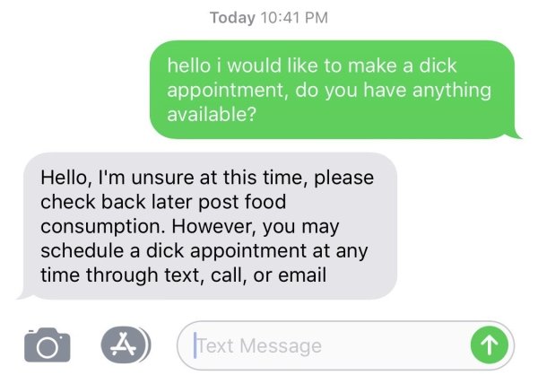 need dick appt meme - Today hello i would to make a dick appointment, do you have anything available? Hello, I'm unsure at this time, please check back later post food consumption. However, you may schedule a dick appointment at any time through text, cal