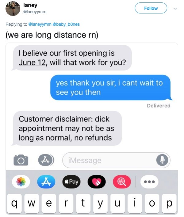 multimedia - laney we are long distance rn I believe our first opening is June 12, will that work for you? yes thank you sir, i cant wait to see you then Delivered Customer disclaimer dick appointment may not be as long as normal, no refunds iMessage 6 Pa
