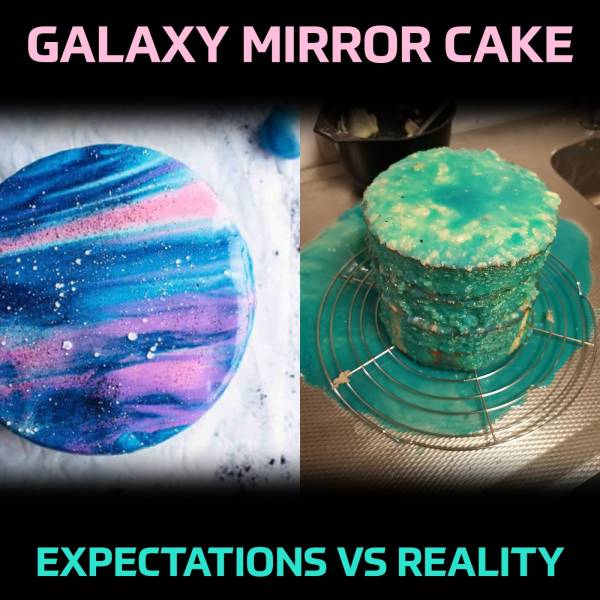 plastic - Galaxy Mirror Cake Expectations Vs Reality