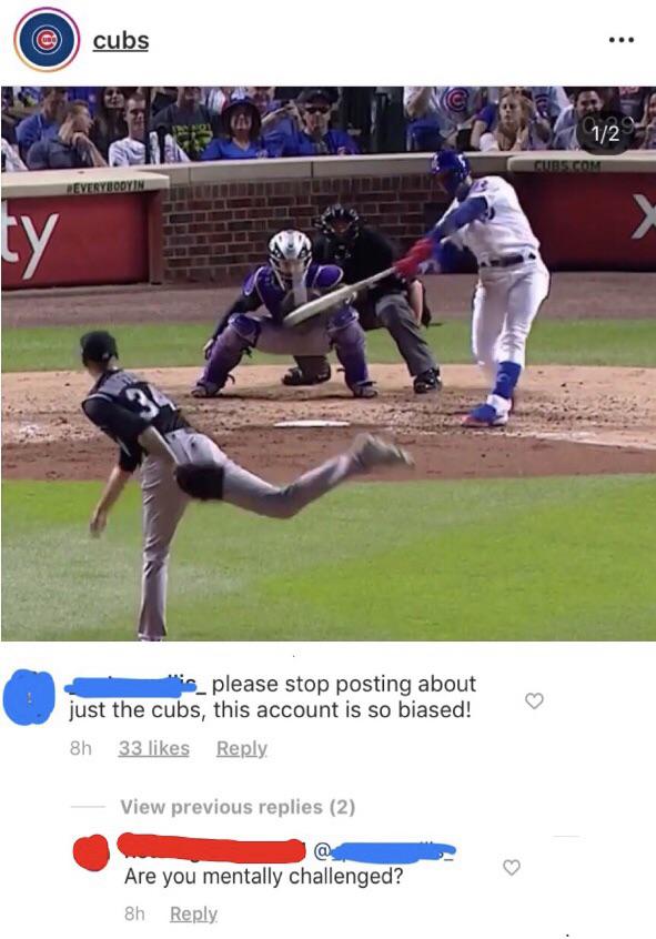 baseball player - O cubs cubs 12 Cubscom Everybodyin s please stop posting about just the cubs, this account is so biased! 8h 33 View previous replies 2 Are you mentally challenged? 8h