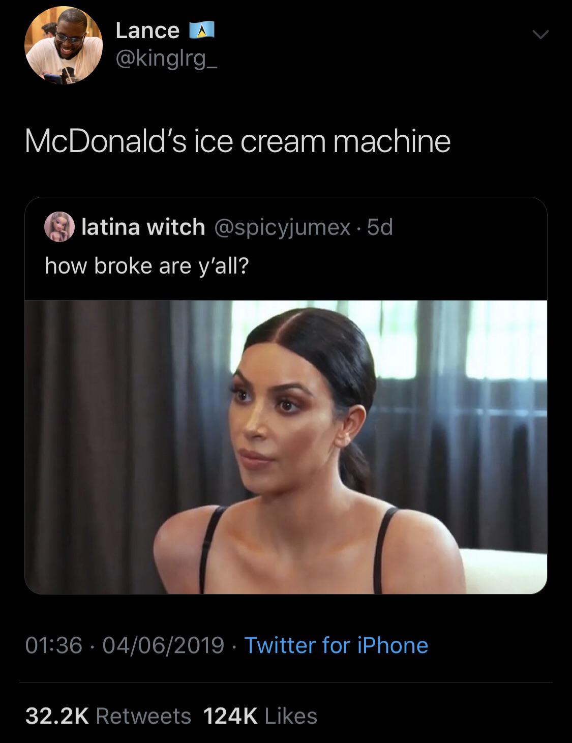 men swear they know everything meme - Lance A McDonald's ice cream machine latina witch 5d how broke are y'all? 04062019. Twitter for iPhone