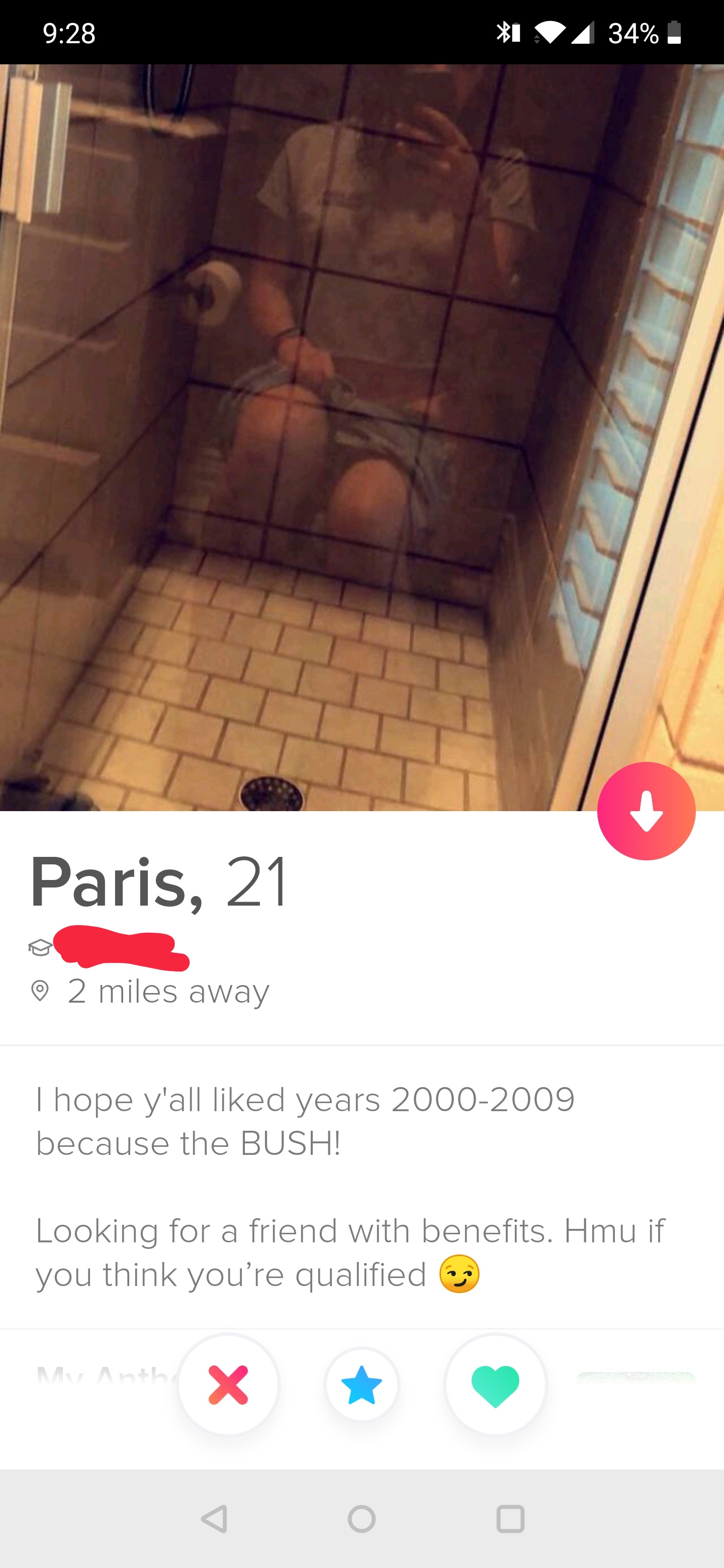 tinder - screenshot - 9.28 34%. Paris, 21 2 miles away I hope y'all d years 20002009 because the Bushi Looking for a friend with benefits. Hmu if you think you're qualified