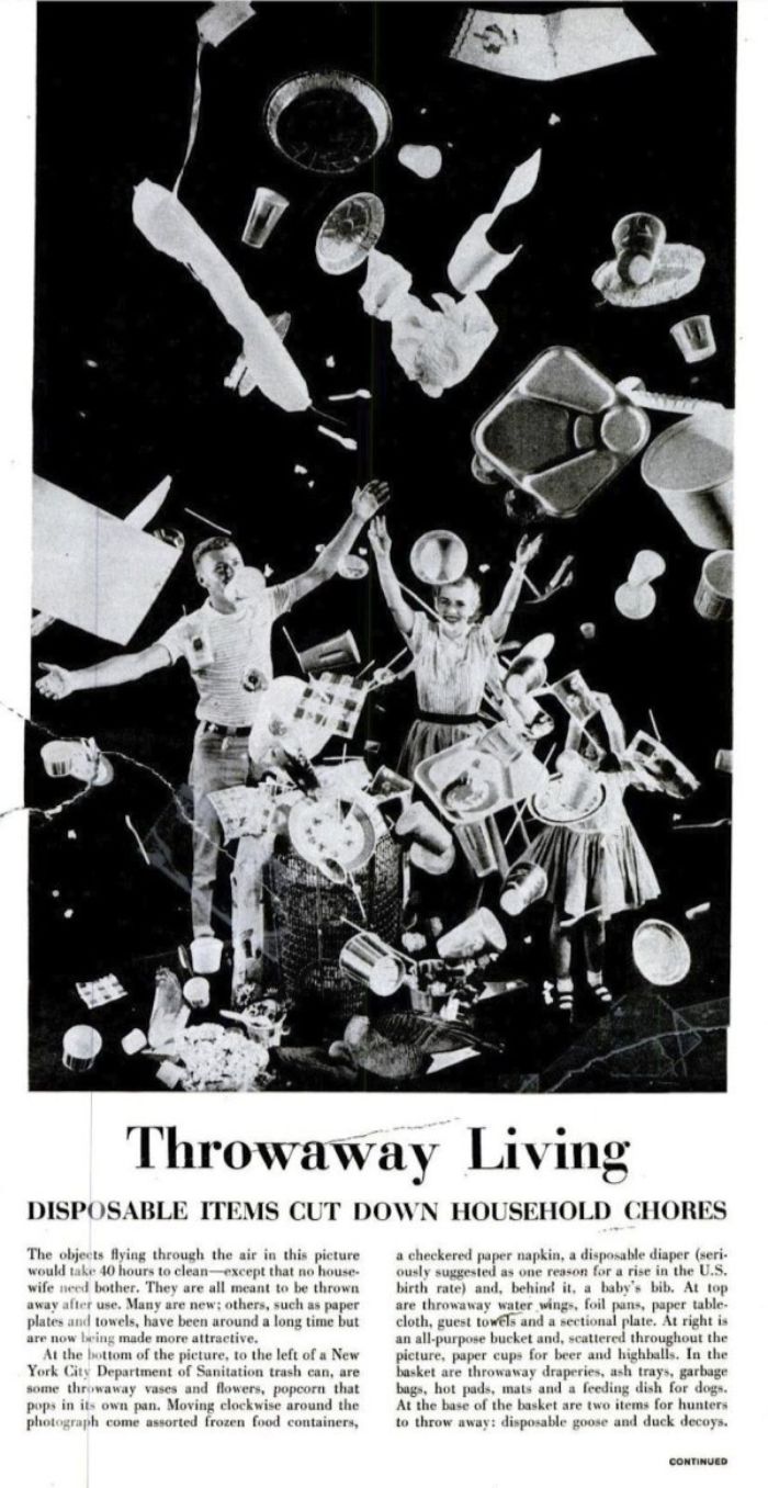 throwaway living life magazine 1955 - Throwaway Living Disposable Items Cut Down Household Chores The objects flying through the air in this picture would take 40 hours to cleanexcept that no house wife need bother. They are all meant to be thrown away af