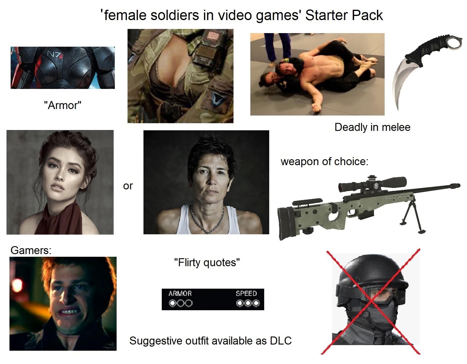 website - 'female soldiers in video games' Starter Pack "Armor" Deadly in melee weapon of choice or 0 0 0 Gamers "Flirty quotes" Armor Speed 000 Suggestive outfit available as Dlc