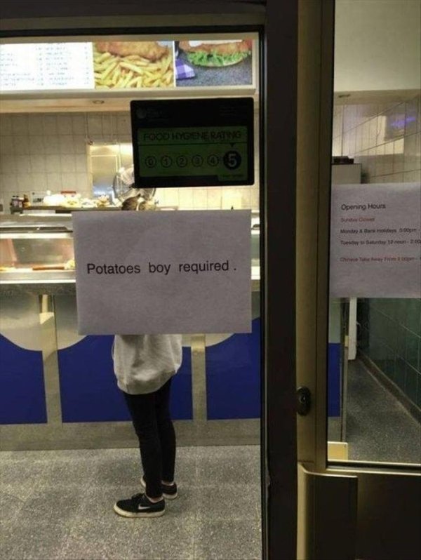 chip shop meme - Opening Hours Mo Potatoes boy required.