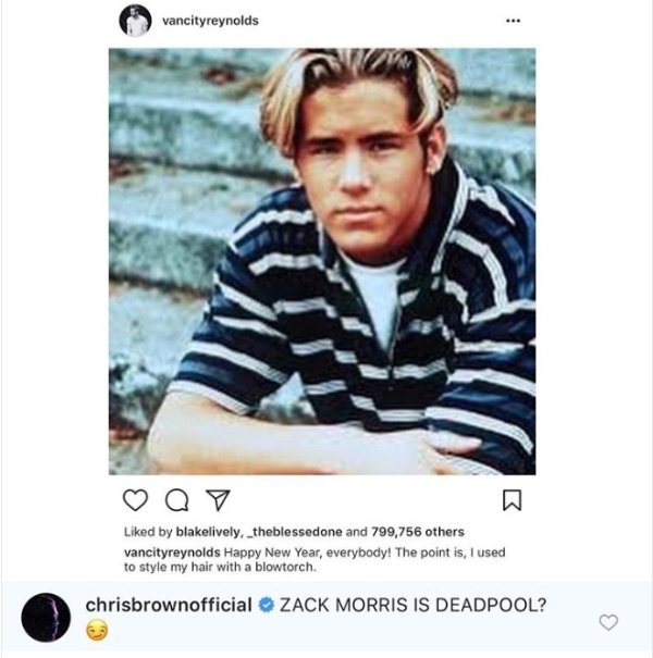 ryan reynolds 18 - vancityreynolds 07 d by blakelively, vancityreynolds Happy New Year, everybody! The point is, I used to style my hair with a blowtorch. chrisbrownofficial Zack Morris Is Deadpool?