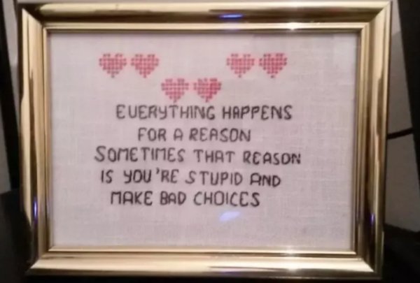 savage moms - picture frame - Euerything Happens For A Reason Sometimes That Reason Is You'Re Stupid And Make Bad Choices