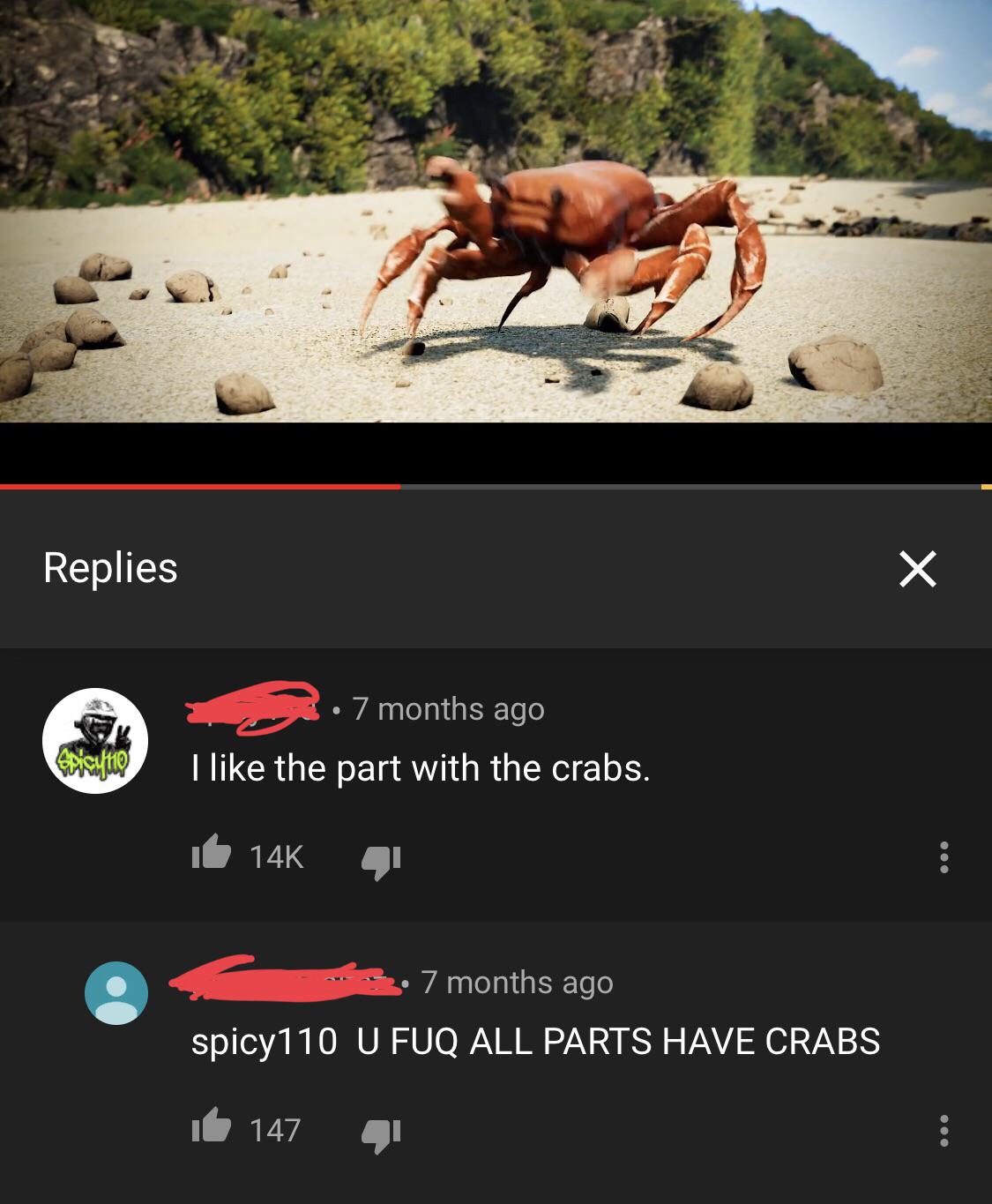 missed - photo caption - Replies C 7 months ago I the part with the crabs. Sticy tip Id 14K 4 3. 7 months ago spicy110 U Fuq All Parts Have Crabs it 147 41