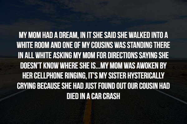 15 People reveal their unexplained paranormal experiences.