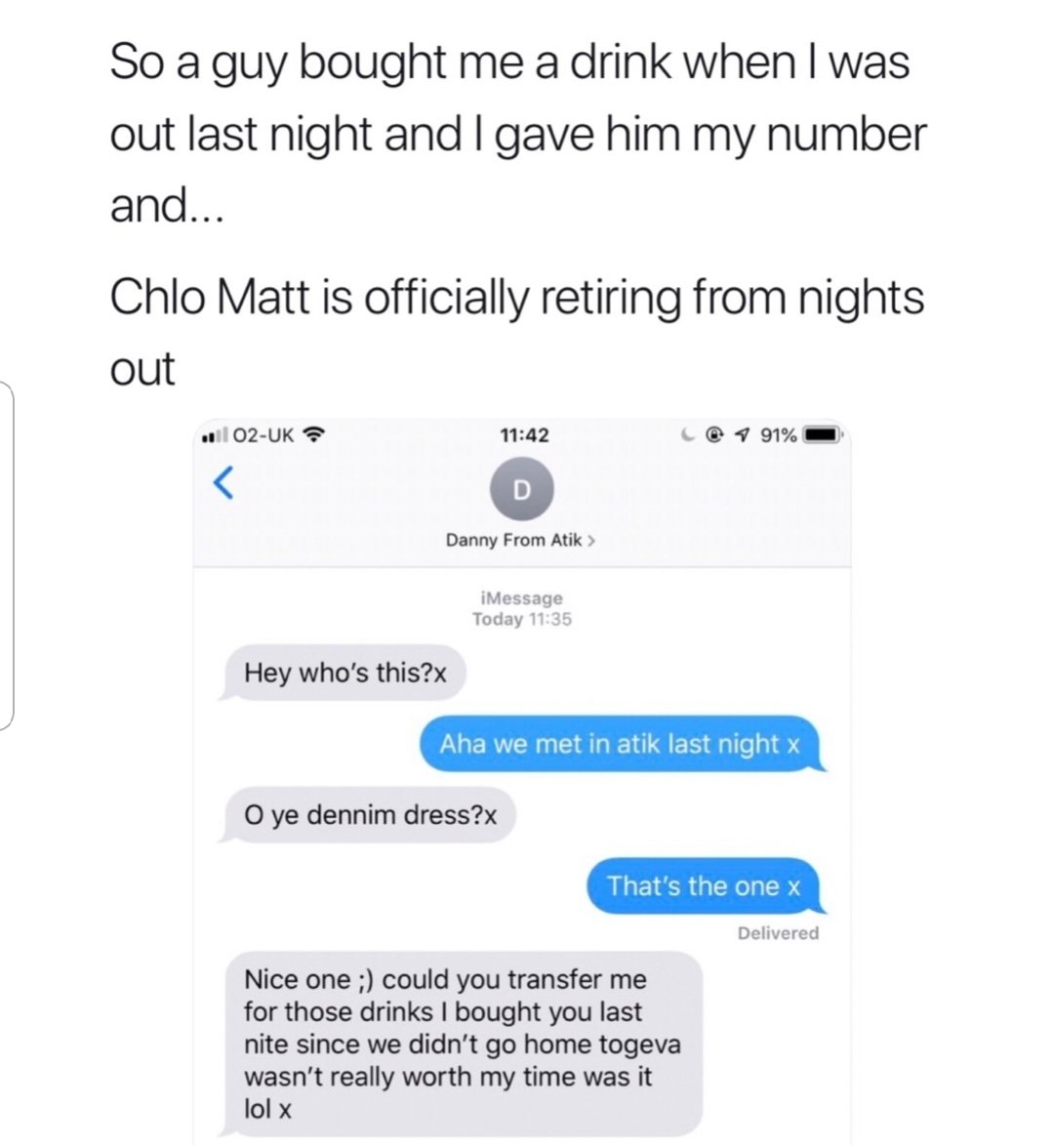 number - So a guy bought me a drink when I was out last night and I gave him my number and... Chlo Matt is officially retiring from nights out . 02Uk C@ 791% Danny From Atik > Message Today Hey who's this?x Aha we met in atik last night x Oye dennim dress