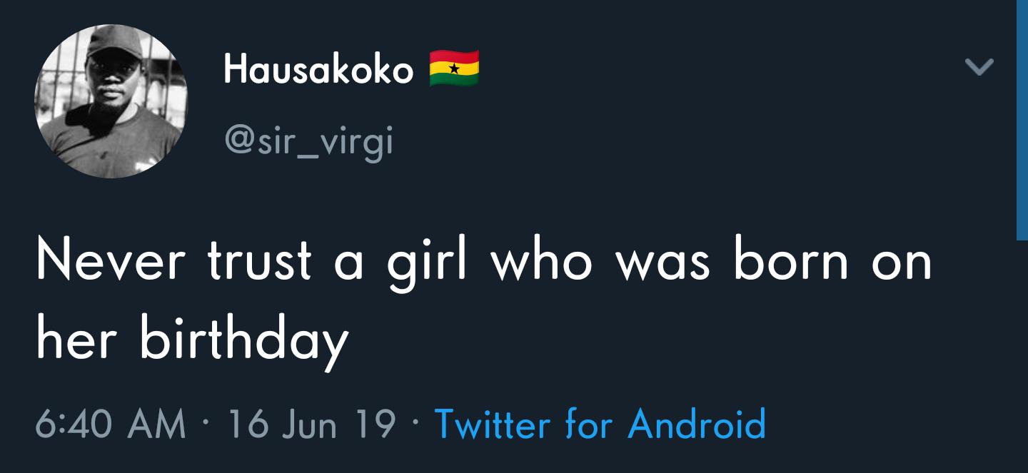 presentation - Hausakoko Never trust a girl who was born on her birthday 16 Jun 19 Twitter for Android