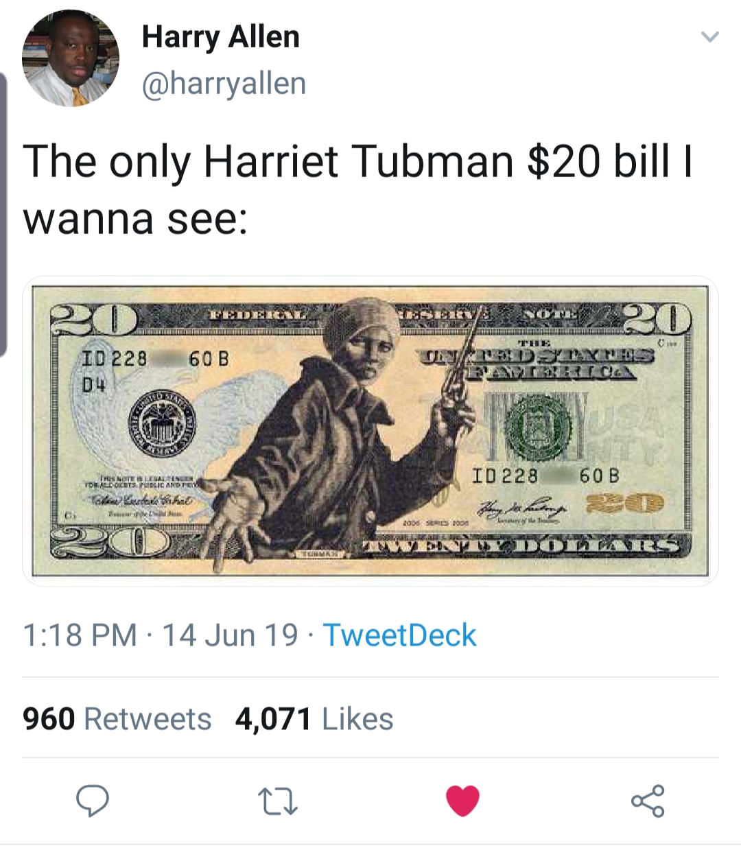 harriet tubman 20 dollar bill meme - Harry Allen The only Harriet Tubman $20 billi wanna see 20 Id 228 D4 60B Aldes Bilo Id 228 60B Does 14 Jun 19. TweetDeck 960 4,071 27