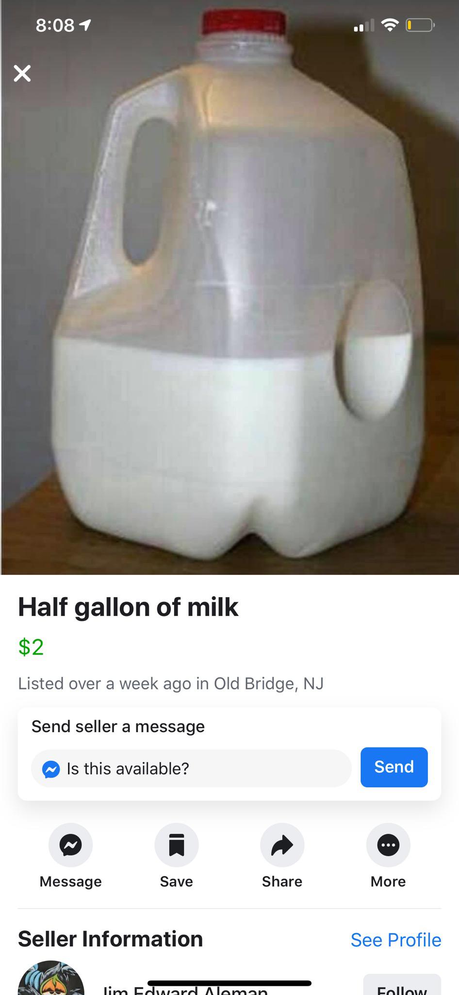 drinkware - 1 Half gallon of milk $2 Listed over a week ago in Old Bridge, Nj Send seller a message Is this available? Send Message Save Save More Seller Information See Profile x lim Edward Aleman