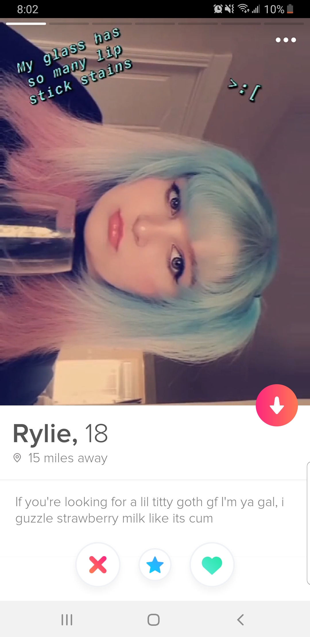 Hilariously Shameless Tinder profile that has My gloss vias So many 12p stick stans Rylie, 18 15 miles away If you're looking for all titty goth gt I'm ya gali guzzle strawberry milk its cum