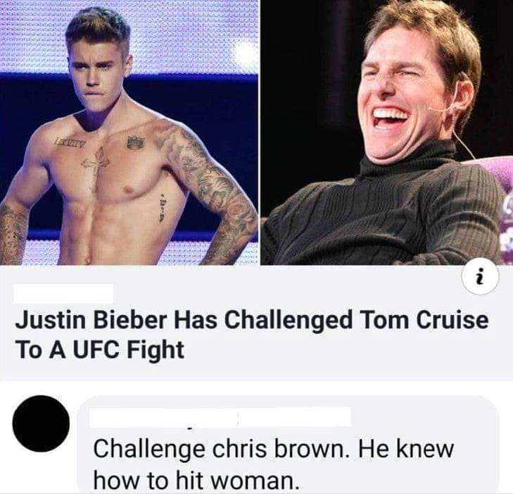 justin bieber dick size - Tv Justin Bieber Has Challenged Tom Cruise To A Ufc Fight Challenge chris brown. He knew how to hit woman.