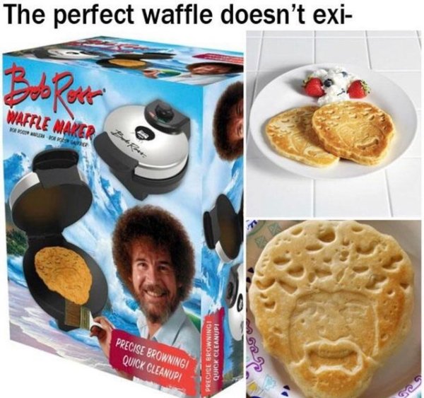 bob ross waffle maker - The perfect waffle doesn't exi Waffle Maxed Wono Precise Browningi Quick Cleanup! Precice Browningi Quick Cleanupi Go