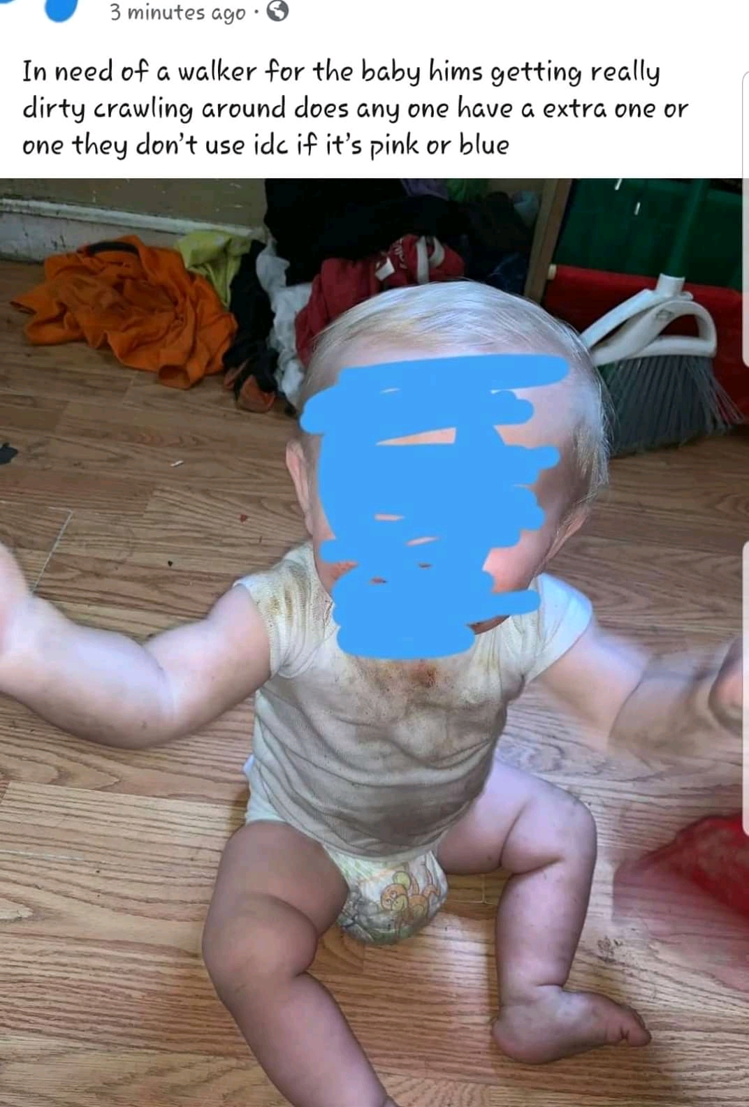 toddler - 3 minutes 499. In need of a walker for the baby hims getting really dirty crawling around does any one have a extra one or one they don't use ide if it's pink or blue